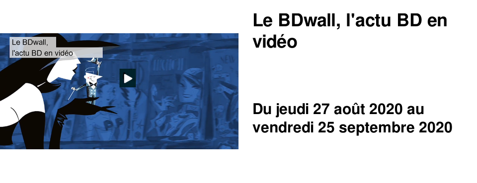 Le BDwall, l'actu BD en vid�o