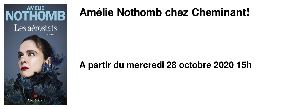 Am�lie Nothomb chez Cheminant!